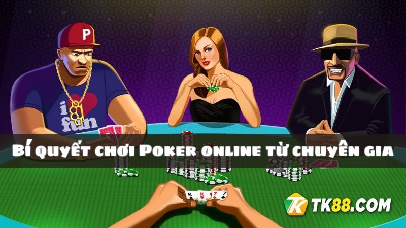 Nhà cái bật mí bí quyết giành thắng lợi nhanh khi chơi Poker online